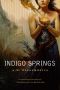 [Astrid Lethewood 01] • Indigo Springs